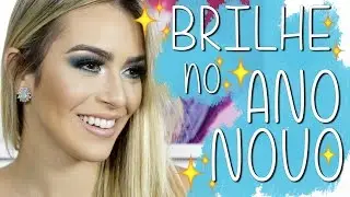 Maquiagem de ano novo - virada com atitude