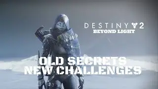 Destiny 2 Beyond Light Walkthrough Gameplay - Old Secrets, New Challenges