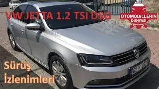VW Jetta 1.2 TSI DSG | Sürüş İzlenimleri