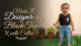  Make Designer Baby Black Top with Collar 