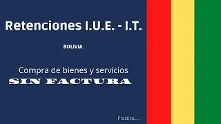 RETENCIONES  IUE IT BOLIVIA