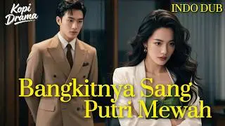【INDO DUB】Putri Miliarder Nyamar, Dicurangi Suami! 😭 Kini Dia Menyesal Lihat Kekayaanku! 😎#drama