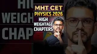 MHT CET Physics 2026 📊 | High Weightage Chapters You Must Master!