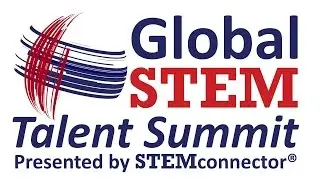 Global STEM Talent Summit