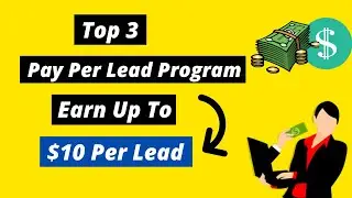 Top 3 Pay Per Lead Affiliate Programs | Pay Per Lead Websites ( CPA Marketing For Beginners )