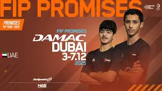 FIP PROMISES DAMAC DUBAI - Court 3 - Finals