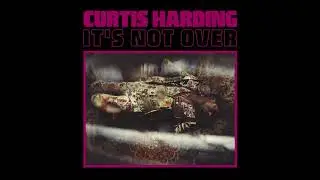 Curtis Harding - 