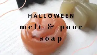 Halloween Melt and Pour Soap Tutorial