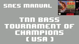 [SNES Manual] TNN Bass Tournament of Champions (USA) Animated Game Manual - Super Nintendo / Famicom
