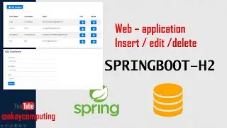 SPRINGBOOT H2 DATABASE | WEB APP| CRUD OPERATIONS | INSERT | EDIT | DELETE | THYMLEAF| OKAYJAVA