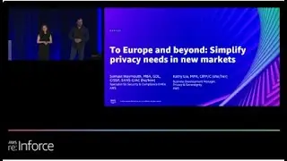 AWS re:Inforce 2022 - To Europe and beyond: Simplify privacy needs in new markets (DPP305)