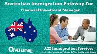 Financial Investment Manager | 2024 | PR | Immigration requirements for Australia
