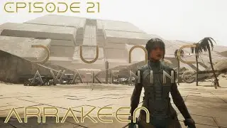 Dune: Awakening - Episode 21 - Arrakeen
