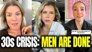 The 30s Crisis &mdash; Women SHOCKED Men Don&rsquo;t Want Them