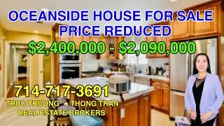 OCEANSIDE, CALIFORNIA HOUSE FOR SALE PRICE REDUCED $2,400,000 to $2,090,000