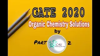 Gate 2020 Chemistry Answer key.  Complete Organic Chemistry solutions by C4U