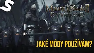 Mount and Blade II: Bannerlord - Výběr mých oblíbených módů