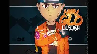 Lil Flash - NaruGLO Out February 9, 2018