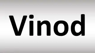 How to Pronounce Vinod