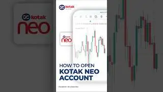 How to Open Kotak Neo Account Online in Minutes | Step-by-Step Guide | Kotak Securities