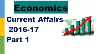 Part 1, Economics Current affairs Revision 2016-17