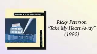 Ricky Peterson -Take My Heart Away (1990) AOR