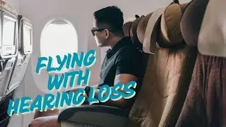 Tips on Flying with Hearing Loss