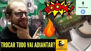 Defeito na Placa Eletr&ocirc;nica? N&atilde;o Funciona? Trocar todos os Componentes &eacute; a Solu&ccedil;&atilde;o? Eletr&ocirc;nica F&aacute;cil