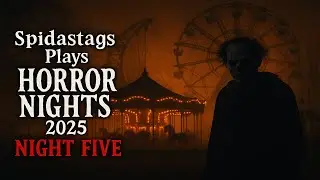 My Worst Fears || Spidastags Plays || Horror Nights 2025