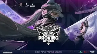 [GARENA DELTA FORCE] PROVING GROUND GRANDFINAL