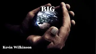 BIG | Kevin Wilkinson | April 13th, 2024