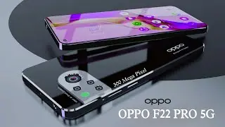 Oppo F22 Pro 5G 2022: First Look, Camera, Price , Release Date , Features & Full Specification !!