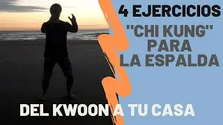 4 Ejercicios de Chi Kung para prevenir los dolores de espalda