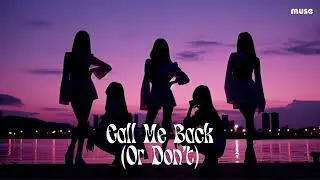 MUSE 뮤즈 'Call Me Back (Or Don't)' Official Audio | AI Music