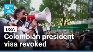 US to revoke Colombian president's visa over comments at pro-Palestinian gathering &bull; FRANCE 24