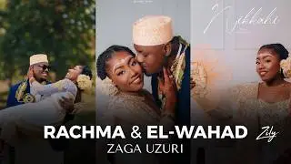 Zily - ZAGA UZURI (Rachma & El-Wahad)
