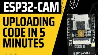 Getting Started with ESP32-CAM| Uploading Code through Arduino UNO in 5 Minutes