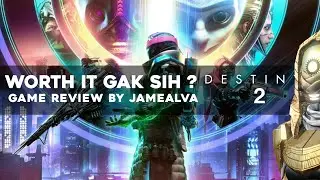 KATANYA GAME JELEK I Review Destiny 2 By JameAlva
