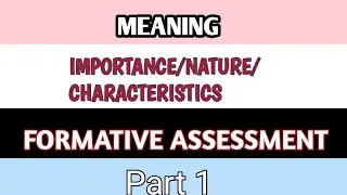 Meaning, Nature/Characteristics/Importance of Formative Assessment.B.ED notes in Hindi. Easy Study