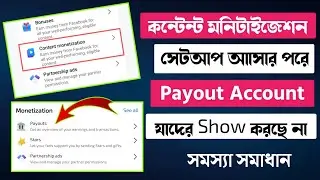Reasons for not getting Payout Account after Content Monetization Setup