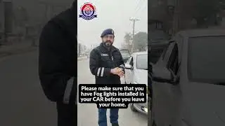 Install Fog Lights Before Leaving Home | Safety Advisory by Traffic Police Gujrat