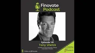 Finovate Podcast Episode 141: Tony Ulwick, inventor of the Outcome-Driven Innovation process