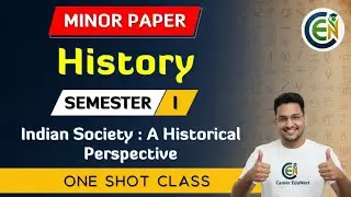 History Minor Semester I One Shot Class | Indian Society A Historical Perspective Class in English