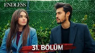 Fedakar 31. B&ouml;l&uuml;m | Endless Episode 31