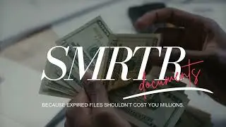 SMRTR Documents. Because expired files shouldn&rsquo;t cost you millions.