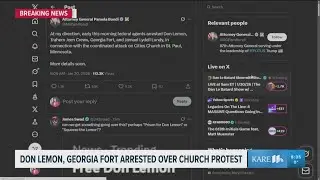 Journalists Don Lemon, Georgia Fort arrested in connection with St. Paul church protest