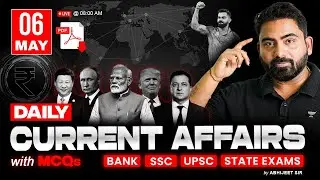 6 May 2025 Current Affairs | Daily Current Affairs | Current Affairs Today by Abhijeet Sir