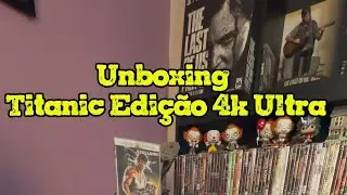 Unboxing da edição em 4k do clássico Titanic.