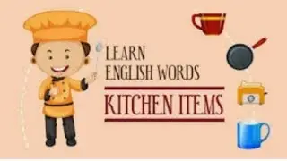 kitchen vocabulary || easy English learning|| little ones corner #english #