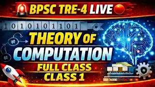 🚨 BPSC TRE-4 LIVE 🔴 | Theory of Computation Full Class | Exam Oriented TOC